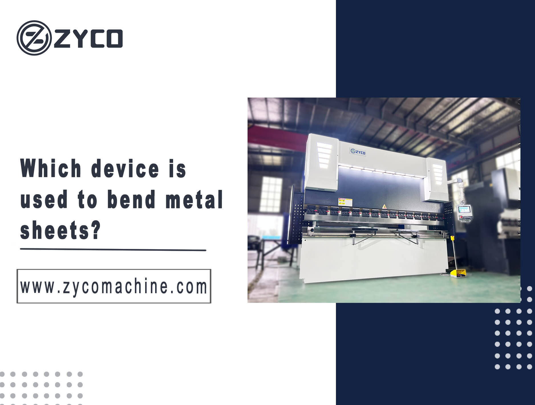 Which device is used to bend metal sheets?