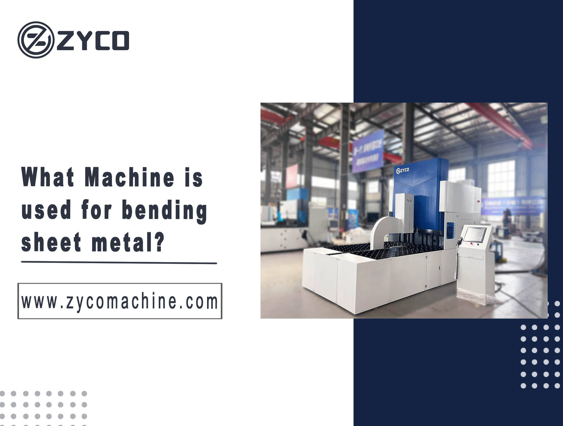 What machine is used for bending sheet metal?