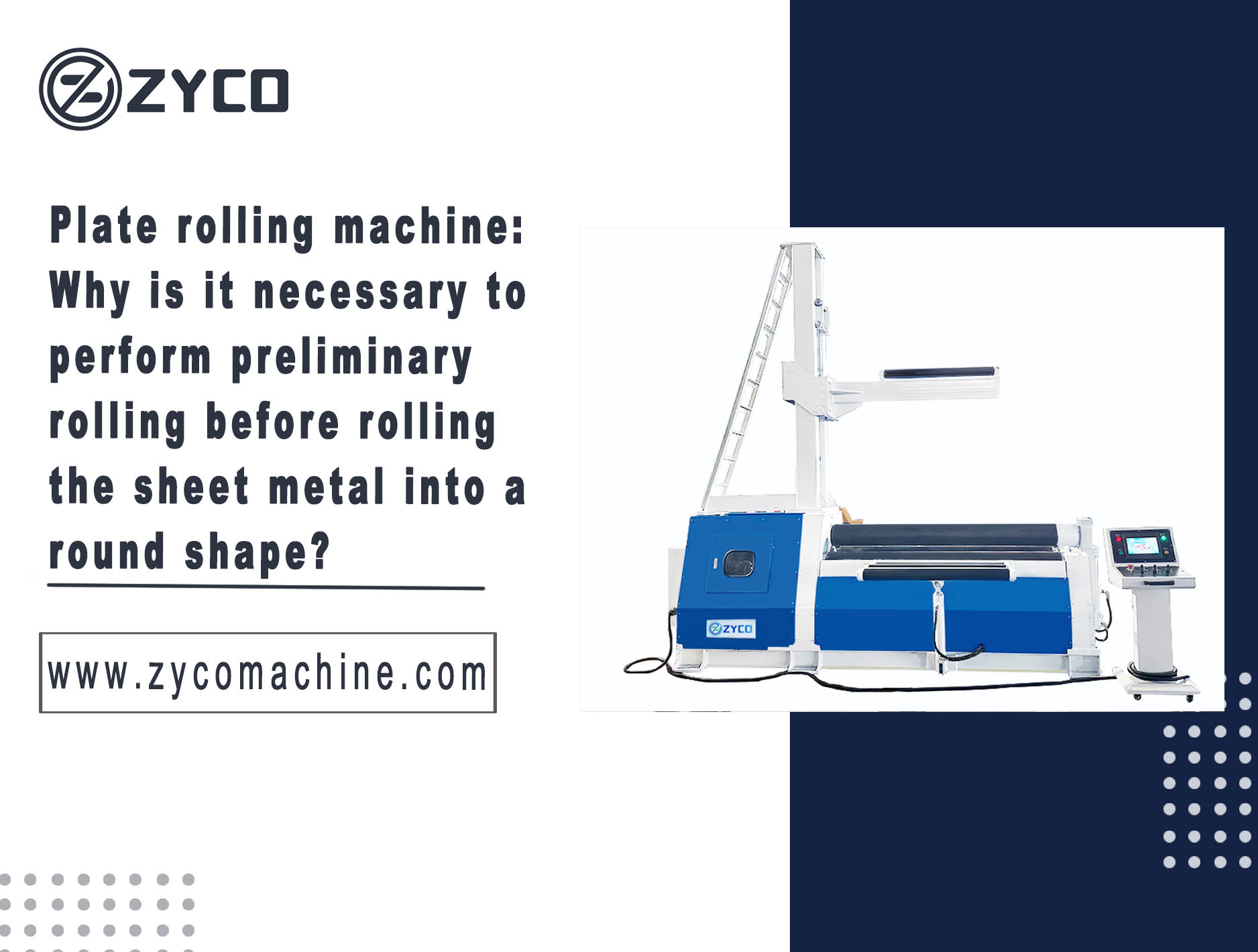 Plate rolling machine: Why is it necessary to perform preliminary rolling before rolling the sheet metal into a round shape?